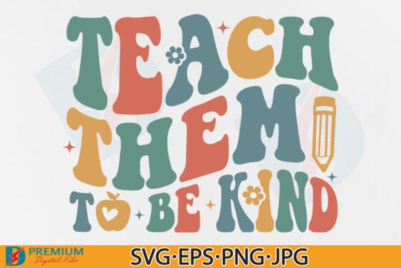 Retro Teacher, Teach Them to Be Kind SVG